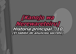 Kanojo wa Nerewareteiru - Historia Principal 10 - El tablón de anuncios secreto