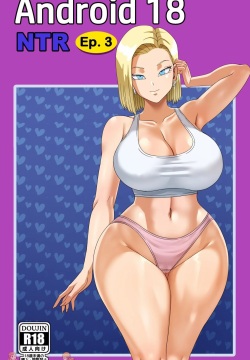 Android 18 NTR 3