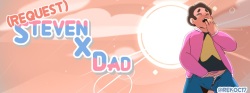 Steven x Dad