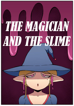 - THE MAGICIAN AND THE SLIME