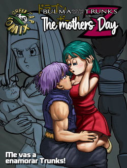 Bulma y el regalo de Trunks para El Día de las Madres