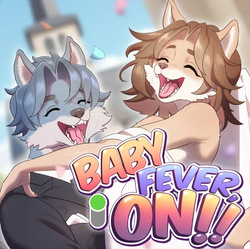 Baby Fever, ON!